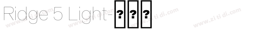 Ridge 5 Light字体转换 Ridge 5 Light字体转换